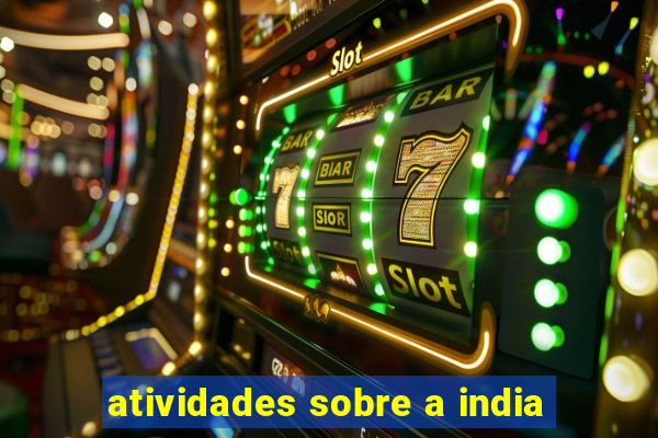 atividades sobre a india